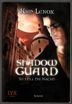 Kim Lenox: Shadow Guard * So still die N