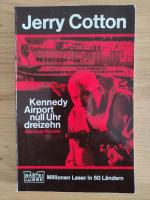 Jerry Cotton: Kennedy Airport null Uhr d