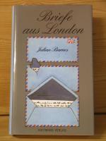 Julian Barnes: "Briefe aus London 1990 - Julian Barnes: "Briefe aus London 1990 -