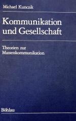 KOMMUNIKATION UND GESELLSCHAFT Theorien zur Massenkommunikation