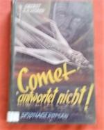 "Comet" antwortet nicht
