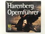 Harenberg Opernführer - 10 CD-Edition mit über 150 Arien zum ersten Kompetenten Wegweiser zu 500 Opern