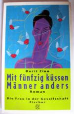 Dorit Zinn: Mit fünfzig küssen Männer an