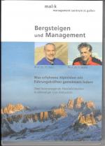 Bergsteigen und Management - Live-Mitschnitt einer Podiumsdiskussion mit Prof. Dr. F. Malik und Prof. Dr. O. Oelz