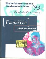 Familie. Ideal und Realität.