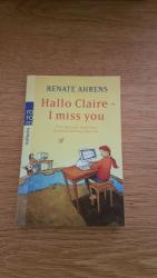 Hallo Claire - I miss you - Eine deutsch-englische Freundschaftsgeschichte