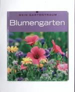 Mein Gartentraum - Blumengarten