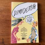 Dummdeutsch - Ein satirisch-problemische