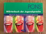 PONS Wörterbuch der Jugendsprache (Deutsch, Französisch, Englisch, Spanisch)