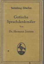 Gotische Sprachdenkmäler mit Grammatik, Übersetzung und Erläuterung. Sammlung Göschen