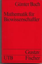 Mathematik für Biowissenschaftler mit BASIC-P