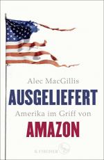 Ausgeliefert - Amerika im Griff von Amazon