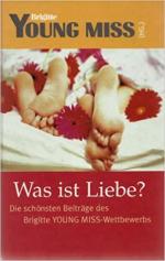 Brigitte YOUNG MISS (HG): Was ist liebe Brigitte YOUNG MISS (HG): Was ist liebe