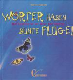 Renate Ferrari: Wörter haben bunte Flüge Renate Ferrari: Wörter haben bunte Flüge