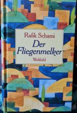 Rafik Schmidt: Der Fliegenmelker