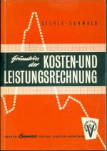 Grundriss der industriellen Kosten- und Leistungsrechnung