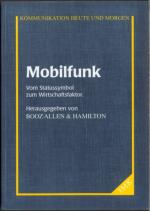 Mobilfunk: Vom Statussymbol zum Wirtschaftsfaktor