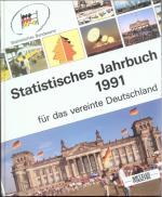 Statistisches Jahrbuch 1991 für das vereinte Deutschland