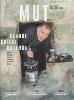 Magazin für Lösungen Nr. 2: Mut, Glaube, Kriege, Hoffnung