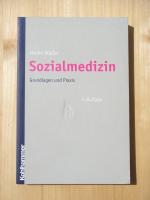 Heiko Waller: Sozialmedizin. Grundlagen Heiko Waller: Sozialmedizin. Grundlagen
