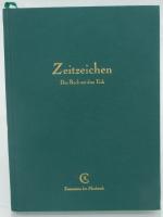 Zeitzeichen - Das Buch mit dem Tick - Mit 4 Anlagen und einem Zeiger-Lesezeichen - signiert