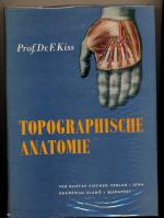 Topographische Anatomie mit 130 s/w. + farb. Abb im Text