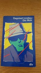 Dagobert Lindlau: Der Mob