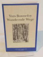 Bonnefoy, Yves; Friedrich Kemp (Übers.): Bonnefoy, Yves; Friedrich Kemp (Übers.):