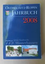 Ostprignitz-Ruppin Jahrbuch 2008. 775 Jahre Stadtrecht Wusterhausen.