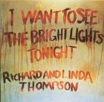 I Want To See the Bright Lights Tonight (mit Booklet/Texten)