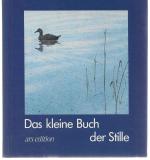 Das kleine Buch der Stille.