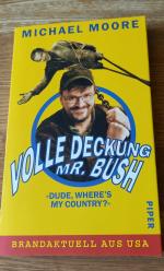 Volle Deckung, Mr. Bush