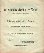 Brief der Bürgerschaft von Erlangen an die königliche Majestät von Bayern - die Eigentums- und Verwaltungsrechte an ihrem Kommunalvermögen betreffend