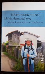 Ich bin dann mal weg - Meine Reise auf dem Jakobsweg | Der SPIEGEL-Bestseller #1