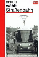 Berlin wählt Straßenbahn.