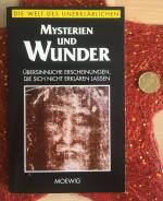 Mysterien und Wunder - Übersinnliche Erscheinungen,die sich nicht erklären lassen