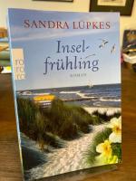 Sandra Lüpkes: Inselfrühling. Roman. Sandra Lüpkes: Inselfrühling. Roman.