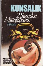 Konsalik, Heinz G.: 2 Stunden Mittagspau