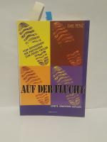Emil Penz: Auf der Flucht