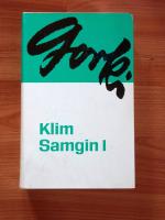 Maxim Gorki: Klim Samgin. Erstes Buch.