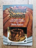 Marina Kasimir: Das Gugelhupf-Kochbuch.