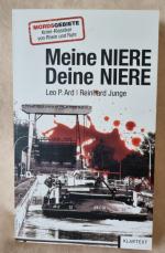 Ard, Leo P.; Junge, Reinhard: Meine Nier Ard, Leo P.; Junge, Reinhard: Meine Nier