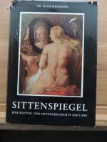 Sittenspiegel - Eine Kultur- und Sittengeschichte der Liebe