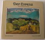 Marlene Reidel: Der Lorenz. Eine Kinderg Marlene Reidel: Der Lorenz. Eine Kinderg