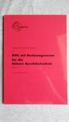 BWL mit Rechnungswesen für die Höhere Berufsfachschule Band 1 - Aufgaben und Lösungen
