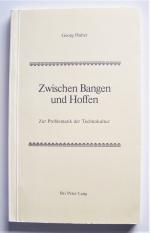 Zwischen Bangen und Hoffen - Zur Problematik der Technokultur