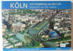 Köln und Umgebung aus der Luft