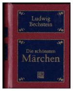 Ludwig Bechstein. Die schönsten Märchen. Miniaturbuch-Sammlerbibliothek.