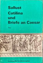 Sallust: Catilina und Briefe an Caesar. 