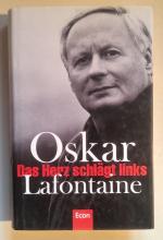 Oskar Lafontaine: Das Herz schlägt links